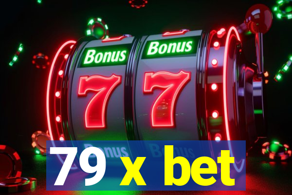 79 x bet